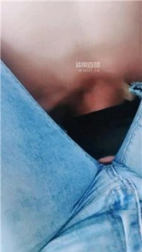 【调教视频】【阿雅】户外车外-牛仔裤女神挑 bf58197